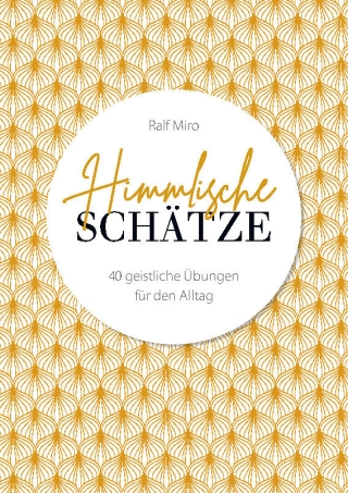 Himmlische Schätze