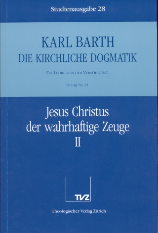 Die Kirchliche Dogmatik. Studienausgabe / Karl Barth: Die Kirchliche Dogmatik. Studienausgabe