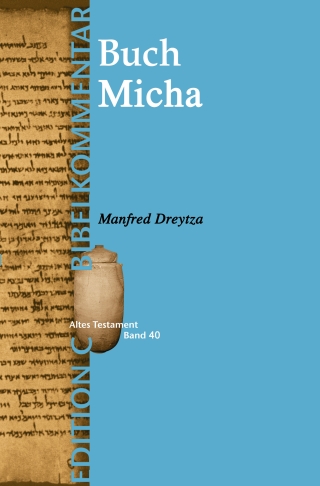 Das Buch Micha (Edition C/AT/Band 40)