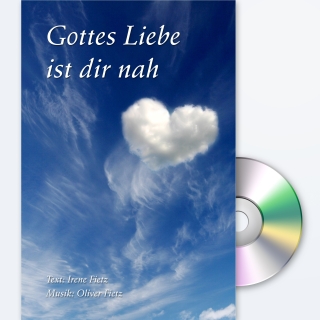 Gottes Liebe ist dir nah
