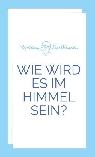 Wie wird es im Himmel sein?