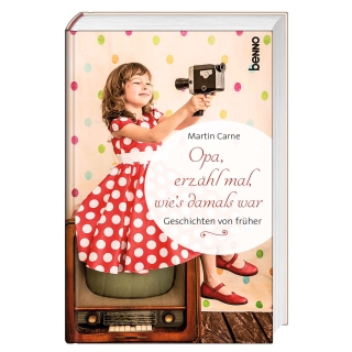 Opa, erzähl, mal wie’s damals war