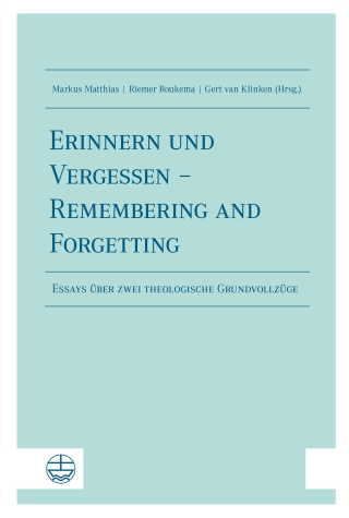 Erinnern und Vergessen – Remembering and Forgetting
