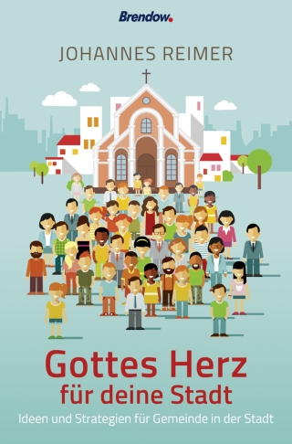 Gottes Herz für deine Stadt