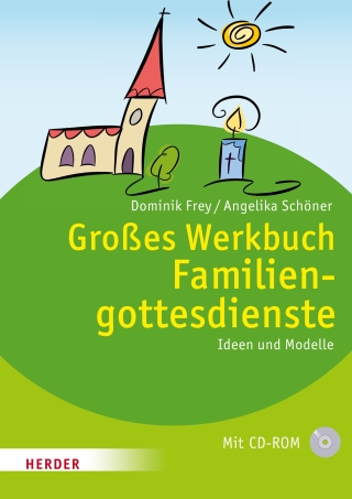 Großes Werkbuch Familiengottesdienste