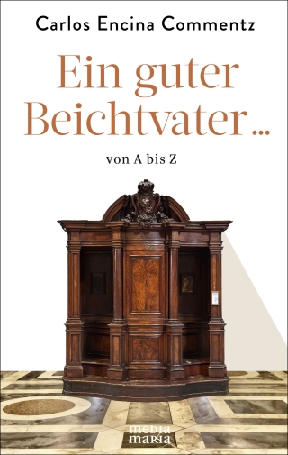 Ein guter Beichtvater … von A bis Z