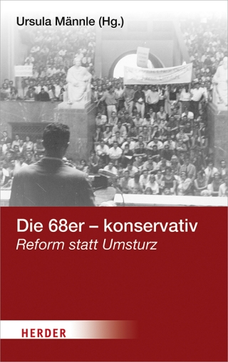 Die 68er - konservativ