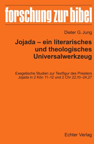 Jojada – ein literarisches und theologisches Universalwerkzeug