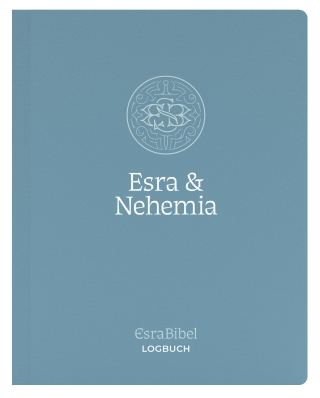 EsraBibel – Logbuch Esra + Nehemia