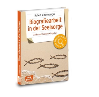 Biografiearbeit in der Seelsorge