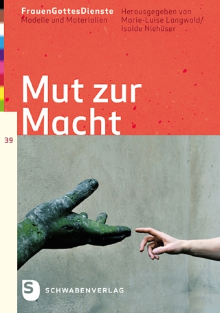 FrauenGottesDienste - Mut zur Macht