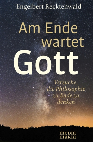 Am Ende wartet Gott