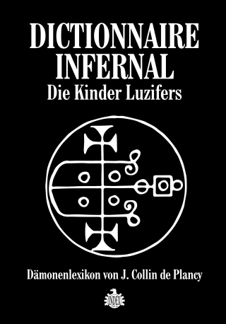Dictionnaire Infernale: Die Kinder Luzifers