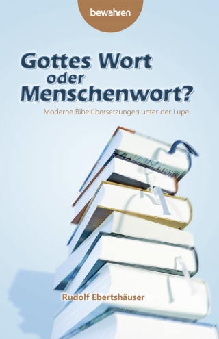 Gottes Wort oder Menschenwort?