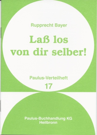 Lass los von dir selber!