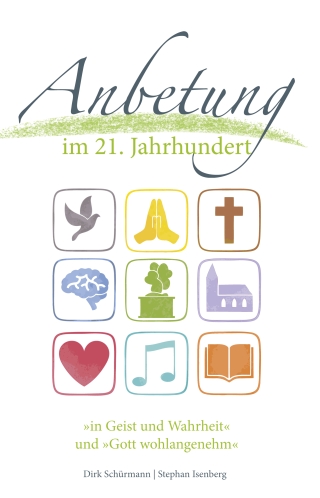 Anbetung im 21. Jahrhundert