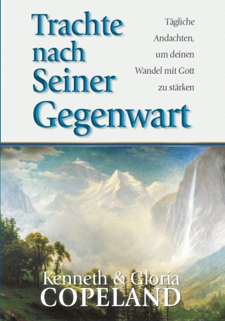 Trachte nach Seiner Gegenwart