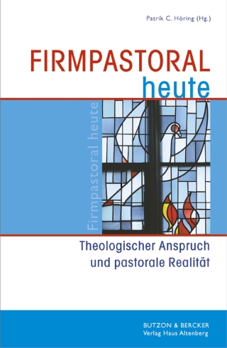 Firmpastoral heute