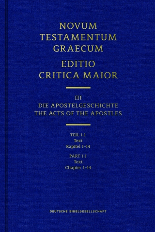 Novum Testamentum Graecum. Editio Critica Maior / Band III: Die Apostelgeschichte