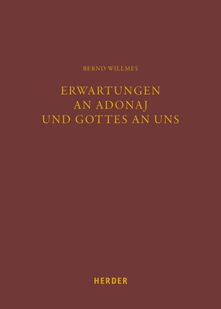 Erwartungen an Adonaj und Gottes an uns