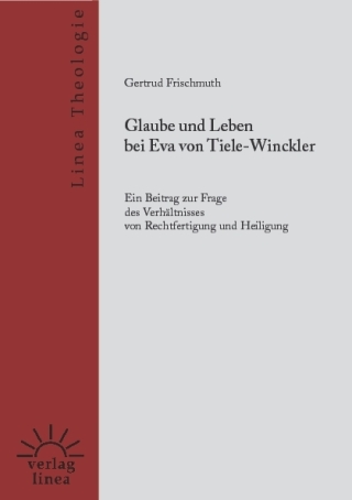 Glaube und Leben bei Eva von Tiele-Winckler