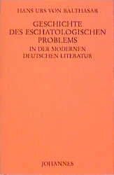 Geschichte des eschatologischen Problems in der modernen deutschen Literatur
