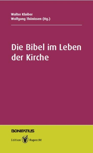 Die Bibel im Leben der Kirche