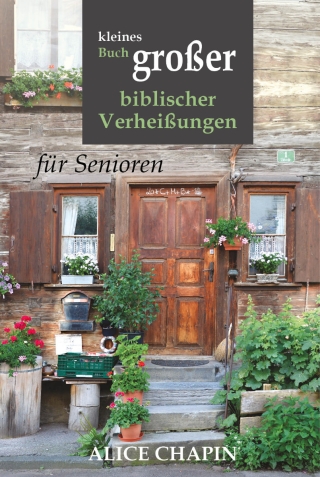 Kleines Buch grosser biblischer Verheissungen – für Senioren