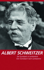 Albert Schweitzer von Günsbach nach Lambarene