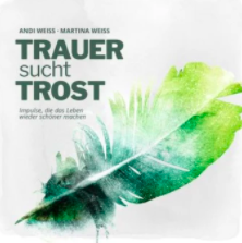 Trauer sucht Trost