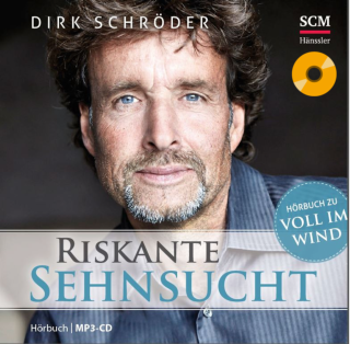 Riskante Sehnsucht (Hörbuch)
