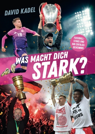 Was macht dich stark?