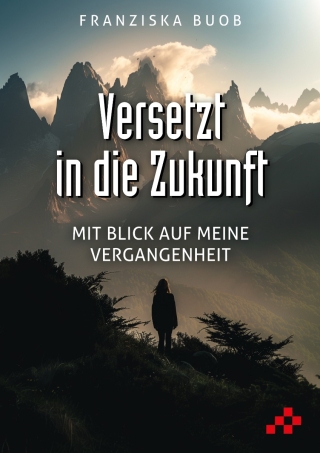 Versetzt in die Zukunft