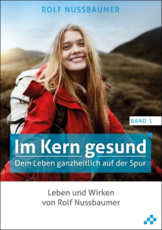 Im Kern gesund (Band 1)