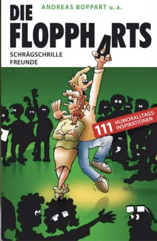 Die Floppharts – schrägschrille Freunde