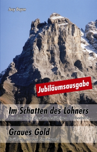Im Schatten des Lohners – Graues Gold (Jubiläumsausgabe)