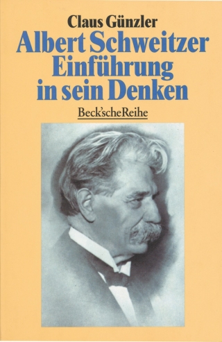 Albert Schweitzer, Einführung in sein Denken