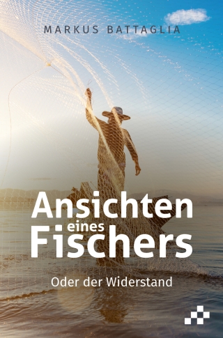 Die Ansichten eines Fischers (E-Book)