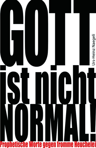 Gott ist nicht normal