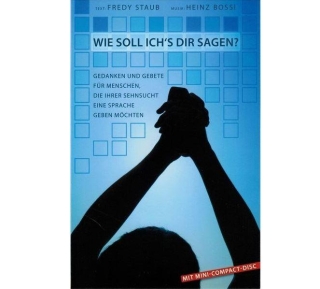 Wie soll ich's dir sagen? (Grusskarte mit Mini-CD)