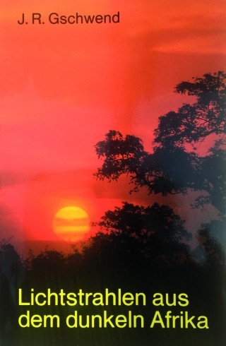 Lichtstrahlen aus dem dunklen Afrika