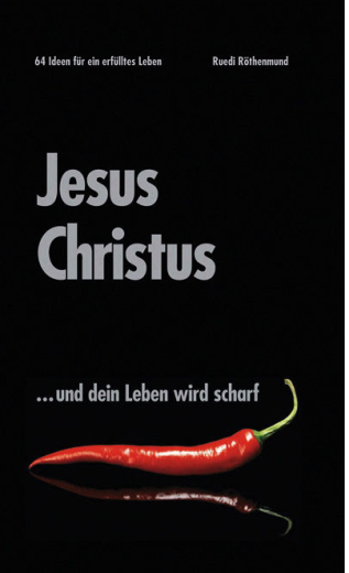 Jesus Christus… und dein Leben wird scharf!