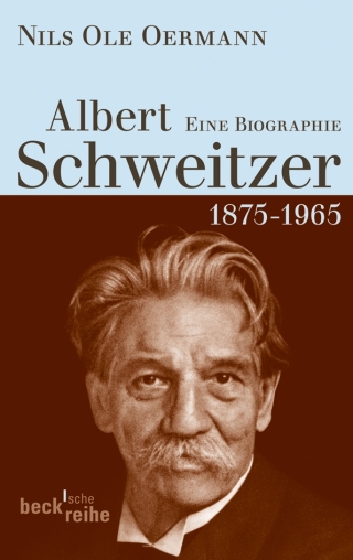 Albert Schweitzer, Eine Biographie