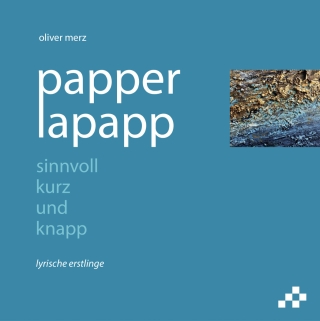 papperlapapp – sinnvoll kurz und knapp