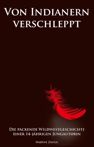Von Indianern verschleppt